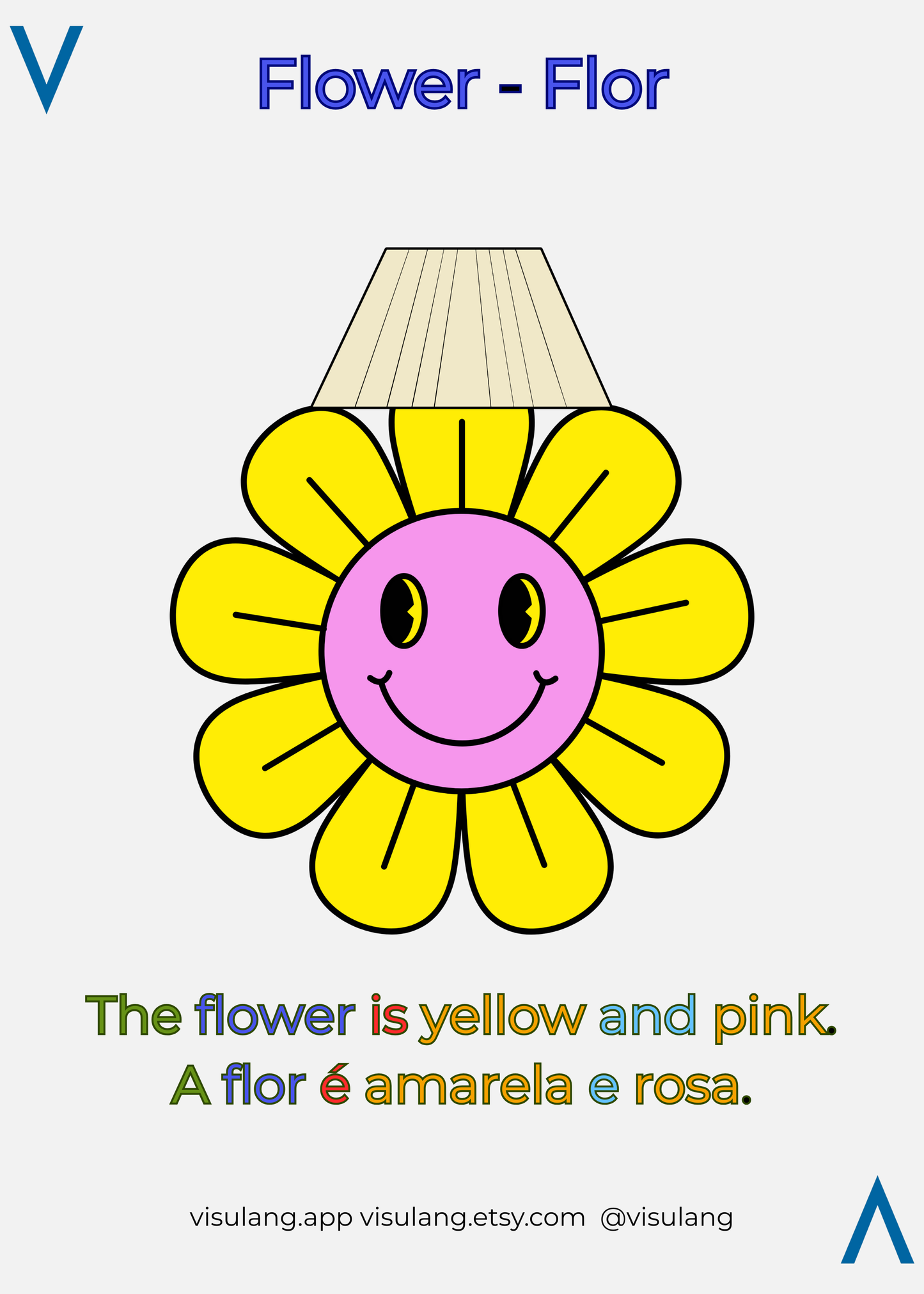 Flower in Portuguese - Flor: The flower is yellow and pink - A flor é amarela e rosa