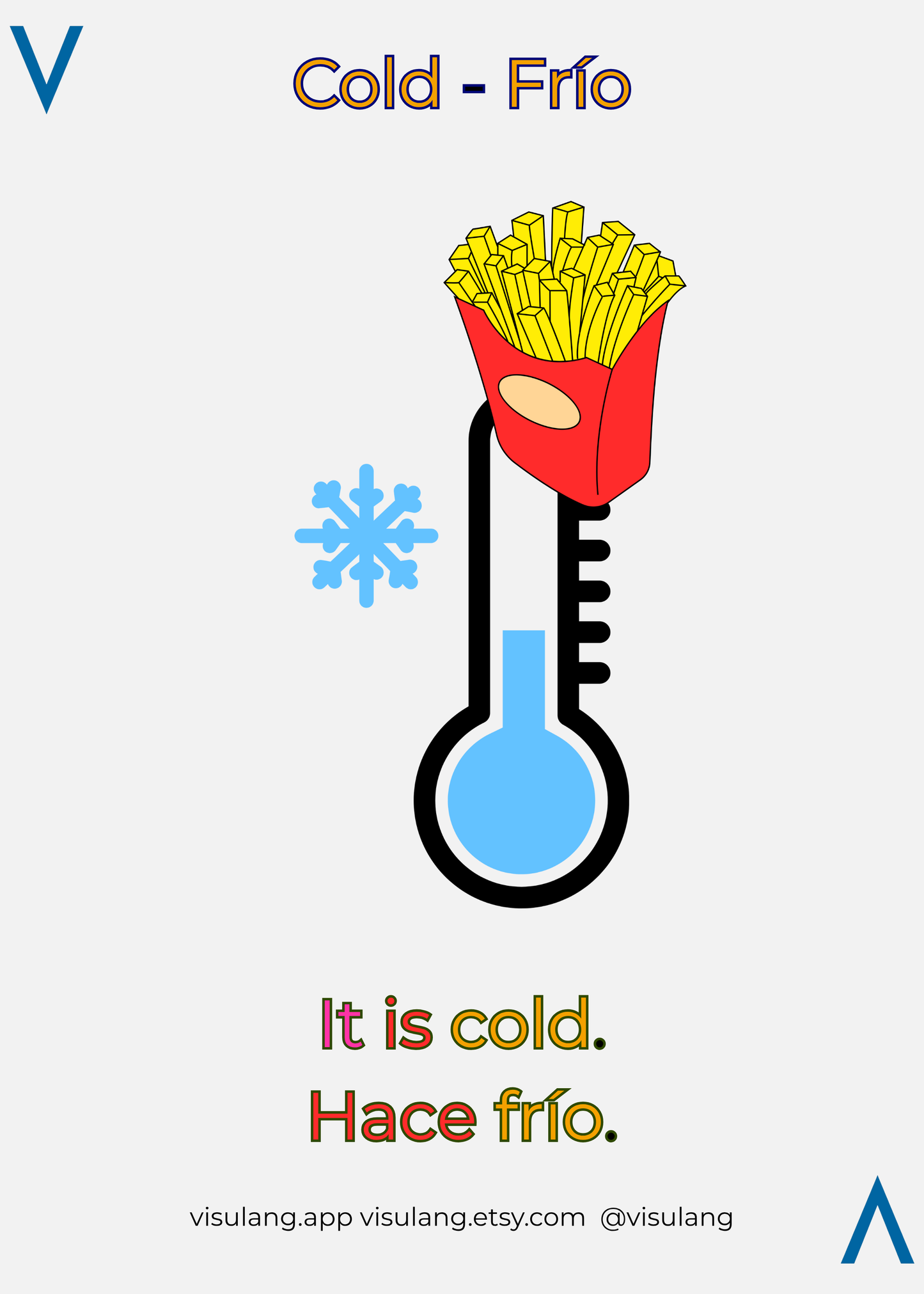 It is cold - Hace frío
