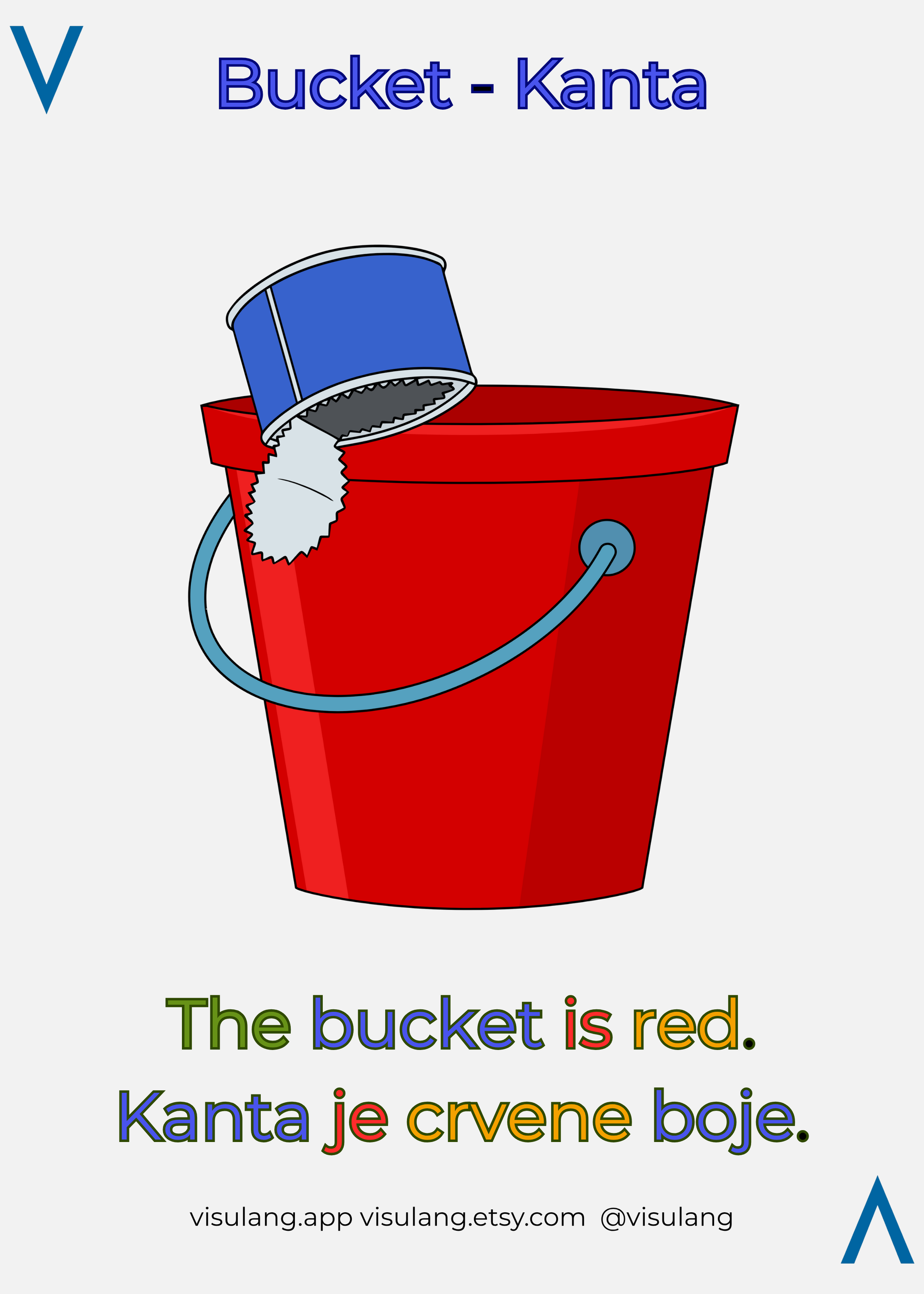 The bucket is red - Kanta je crvene boje