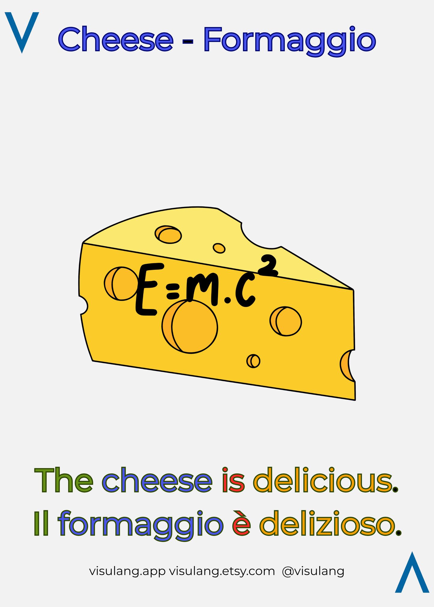 Visulang Flashcard: The cheese is delicious - Il formaggio è delizioso.