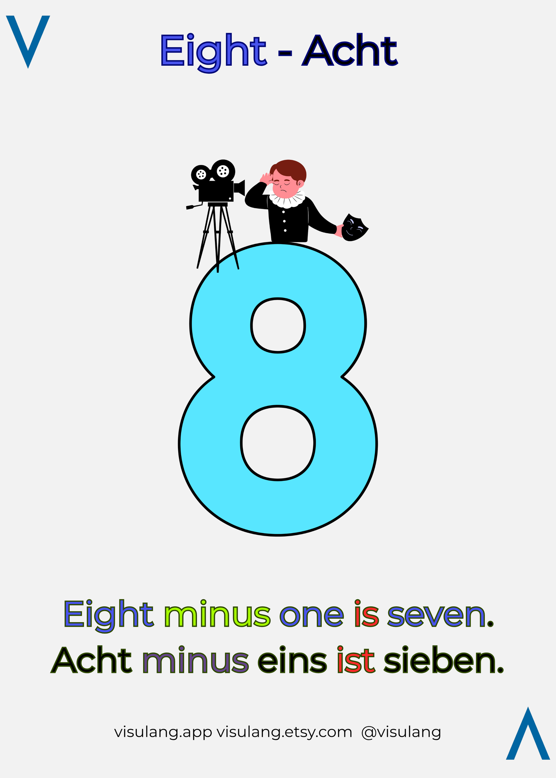 Eight minus one is seven - Acht minus eins ist sieben.